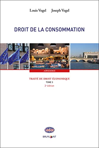 Stock image for Trait de droit conomique - Tome 3 Droit de la consommation for sale by Gallix