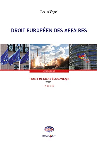 Stock image for Trait de droit conomique - Tome 4 Droit europen des affaires for sale by Buchpark