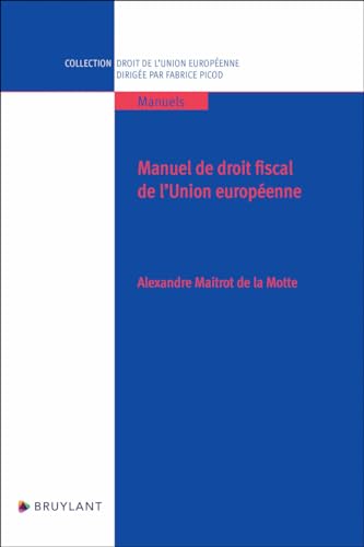 Stock image for Manuel de droit fiscal de l'Union europenne for sale by medimops