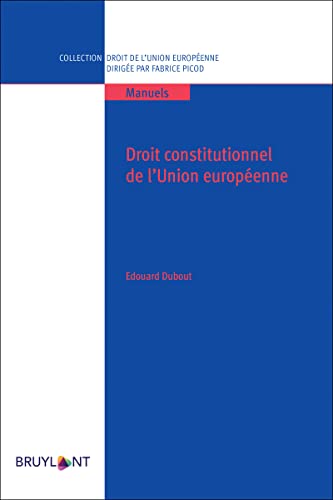 Stock image for Droit constitutionnel de l'Union europenne for sale by medimops