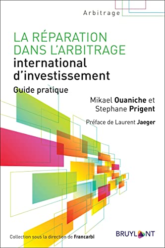 Stock image for La rparation dans l'arbitrage international d'investissement for sale by Gallix