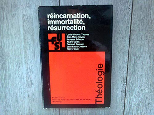 Imagen de archivo de Rincarnation, immortalit, rsurrection. Publications des Facults Universitaires Saint-Louis, N 45. a la venta por AUSONE