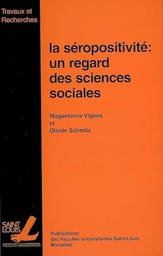 Imagen de archivo de La sropositivit : un regard des sciences sociales a la venta por Ammareal