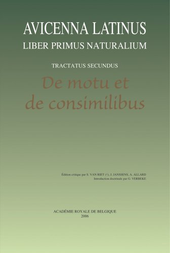 9782803102310: Liber Primus Naturalium, Tractatus Secundus, De Motu Et De Consimilibus: Tractatus Secundus De Motu Et De Consimilibus: Introduction Doctrinale Par G. Verbeke: 10 (Avicenna Latinus)