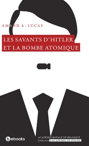 Stock image for Les savants d'Hitler et la bombe atomique for sale by medimops