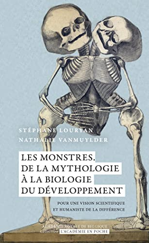 9782803107971: Les monstres De la mythologie  la biologie du dveloppement: Pour une vision scientifique et humaniste de la diffrence