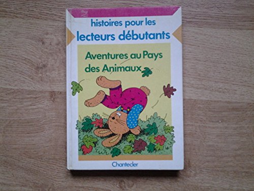 Imagen de archivo de Histoires pour les lecteurs dbutants : aventurezs au pays des animaux a la venta por Librairie Th  la page