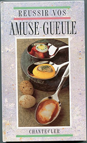 9782803419449: Russir vos amuse-gueule