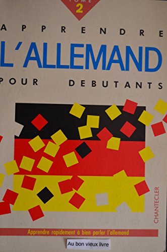 Beispielbild für Apprendre l'Allemand - Pour débutants. Tome 2 zum Verkauf von medimops