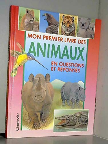 Beispielbild fr Mon premier livre des animaux en questions et rponses zum Verkauf von Chapitre.com : livres et presse ancienne