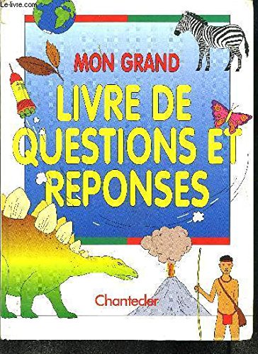 Imagen de archivo de Mon grand livre de questions et rponses a la venta por Ammareal