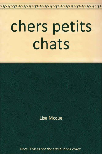 Imagen de archivo de Chers Petits Chats (Animaux Nos Amis) French a la venta por Librairie Th  la page