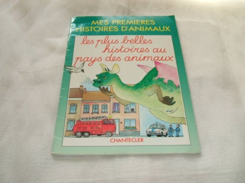Stock image for Les plus belles histoires au pays des animaux. for sale by Le-Livre