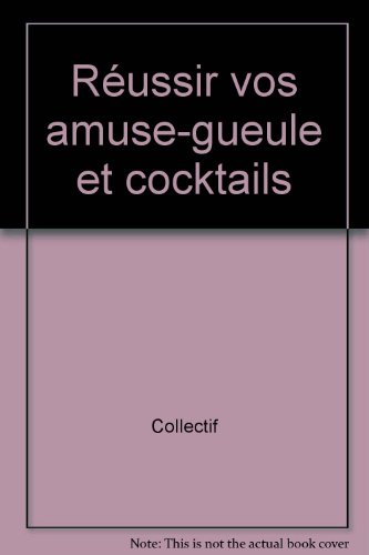 Stock image for Russir vos amuse-gueule et cocktails for sale by Ammareal
