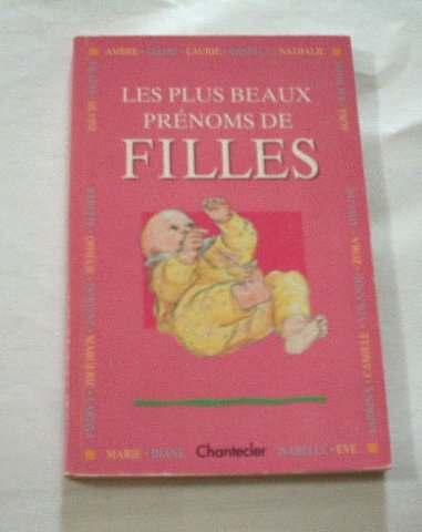 Stock image for Les plus beaux prnoms de filles for sale by Mli-Mlo et les Editions LCDA