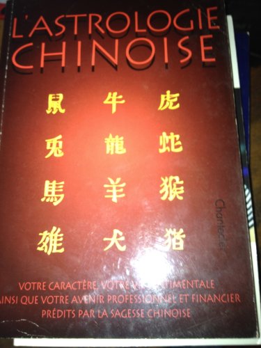 Stock image for L'astrologie chinoise for sale by Ammareal
