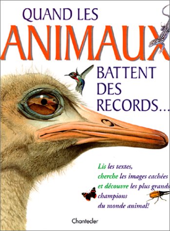 Beispielbild fr Quand les animaux battent des records zum Verkauf von Ammareal
