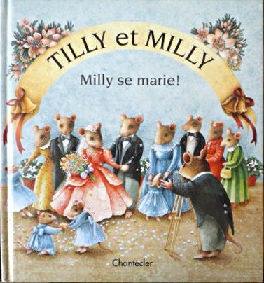 Imagen de archivo de TILLY ET MILLY : MILLY SE MARIE a la venta por medimops