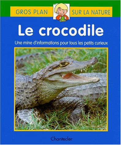 Beispielbild fr Le Crocodile zum Verkauf von RECYCLIVRE