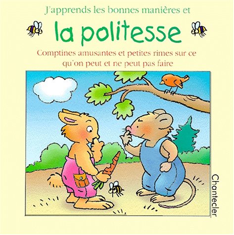 Beispielbild fr J'apprends les bonnes manires et la politesse : comptines amusantes et petites rimes sur ce qu'on peut faire et ne pas faire zum Verkauf von Ammareal