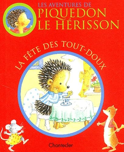 Beispielbild fr Les aventures de Piquedon le Hrisson : La fte des tout-doux zum Verkauf von Ammareal