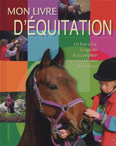 mon livre d'equitation - Elke Stickeler: 9782803446599 - AbeBooks