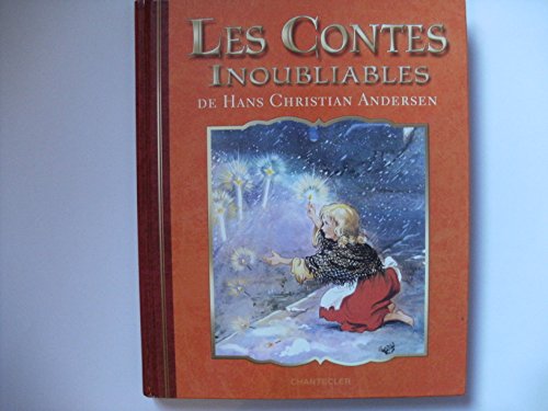 Stock image for Les contes inoubliables de Hans Christian Andersen for sale by Ammareal