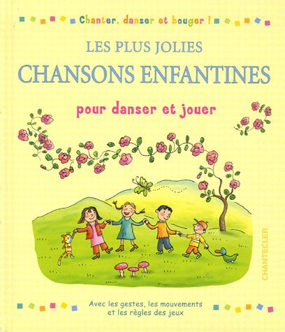 Beispielbild fr Les plus jolies chansons enfantines : Pour danser et jouer zum Verkauf von medimops