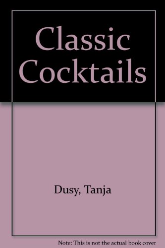 Beispielbild fr Classic cocktails zum Verkauf von Ammareal