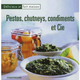 Imagen de archivo de Pestos, Chutneys, condiments et Cie a la venta por Ammareal