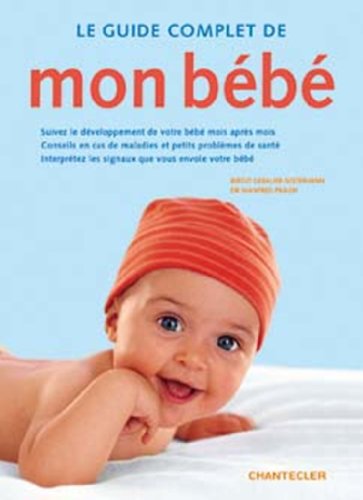 Stock image for Le guide complet de mon b b for sale by Ammareal