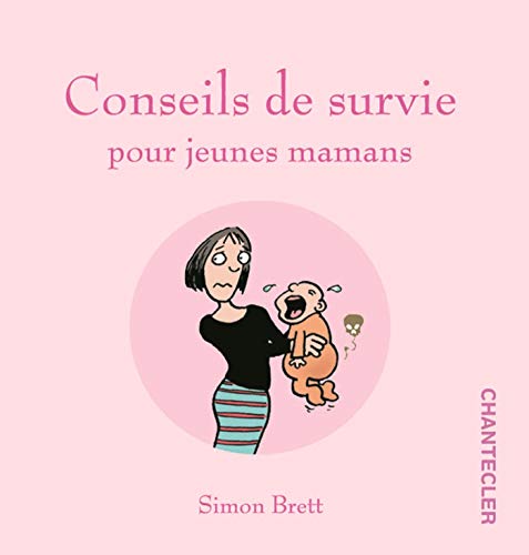 Stock image for Conseils de survie pour jeunes mamans for sale by Ammareal