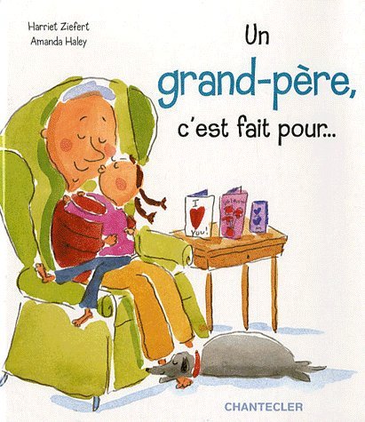 Beispielbild fr Un Grand-Pere, C'Est Fait pour . zum Verkauf von Ammareal