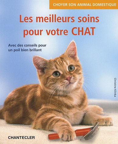 9782803448302: Les meilleurs soins pour votre chat