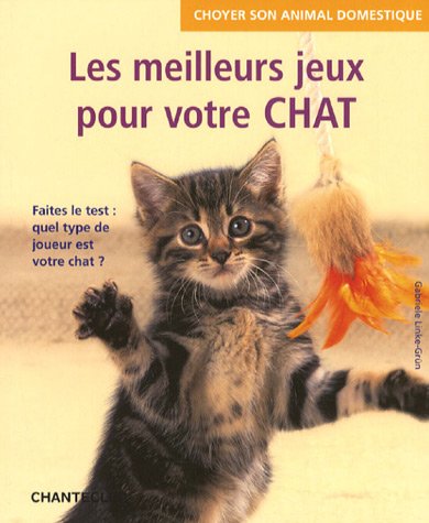 Beispielbild fr Les meilleurs jeux pour votre chat zum Verkauf von Ammareal