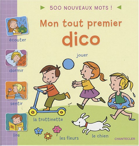 Beispielbild fr Mon tout premier dico: 500 nouveaux mots ! zum Verkauf von AwesomeBooks