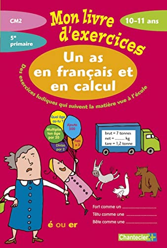 Beispielbild fr Un as en franais et en calcul : Mon livre d'exercices 10-11 ans zum Verkauf von Ammareal