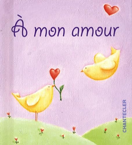 Stock image for A mon amour for sale by medimops