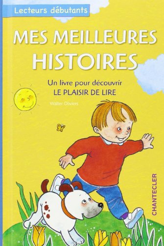 Beispielbild fr Mes meilleures histoires: Un livre pour d couvrir le plaisir de lire zum Verkauf von AwesomeBooks