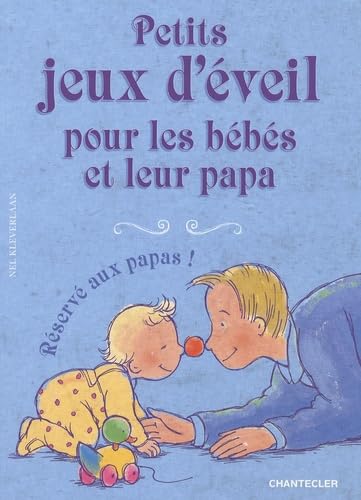 9782803450800: Petits jeux d'veil pour les bbs et leur papa: Une dition spcialement rserve aux papas !