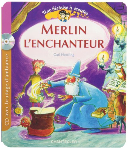 9782803450831: Une histoire  couter (CD) - Merlin l'enchanteur: Une histoire  couter CD avec bruitage d'ambiance