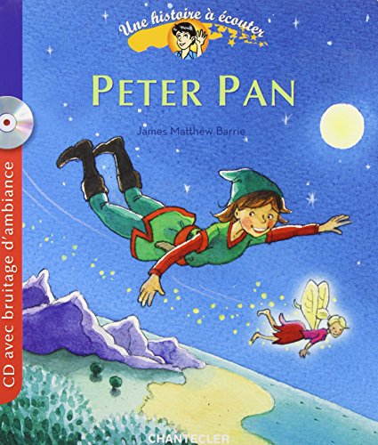 9782803450848: Une histoire  couter (CD) - Peter Pan: Une histoire  couter CD avec bruitage d'ambiance