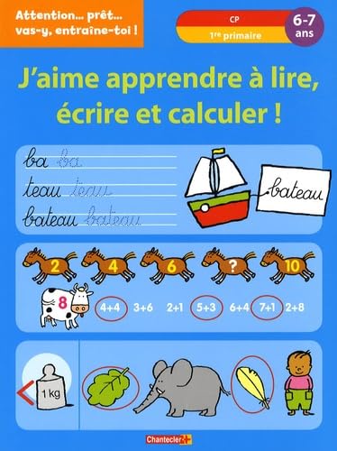 Beispielbild fr J'aime apprendre  lire, crire et calculer ! : 6-7 ans zum Verkauf von medimops