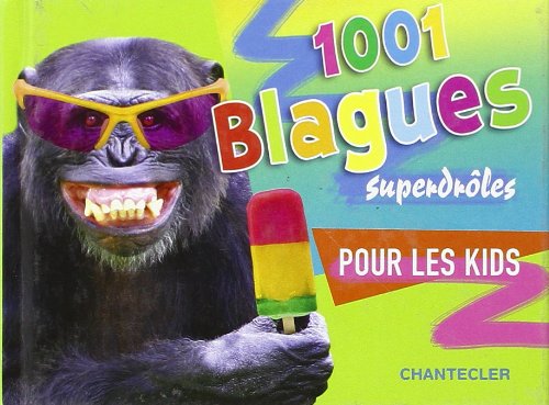 Beispielbild fr 1001 blagues superdroles pour les kids zum Verkauf von Ammareal