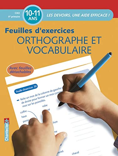 Beispielbild fr Orthographe Et Vocabulaire : Feuilles D'exercices : Cm2-5e Primaire, 10-11 Ans zum Verkauf von RECYCLIVRE