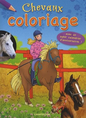 Beispielbild fr Chevaux Coloriage : Avec Un Super Calendrier D'anniversaire ! zum Verkauf von RECYCLIVRE