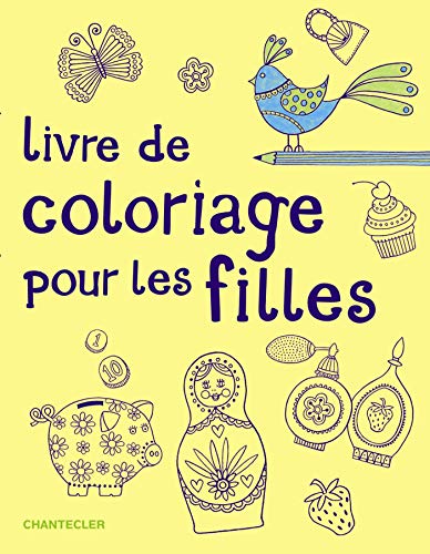 Beispielbild fr Livre de coloriage pour les filles zum Verkauf von medimops