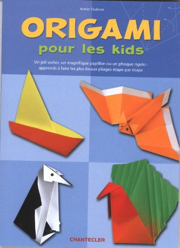 Origami pour les kids (9782803453405) by Armin TÃ¤ubner