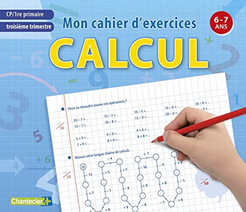 9782803453535: MON CAHIER D'EXERCICES CP TROISIEME TRIM, CALCUL 6-7ANS