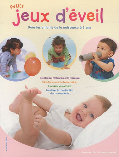 9782803454075: Petits jeux d'veil : Pour les enfants de la naissance  3 ans